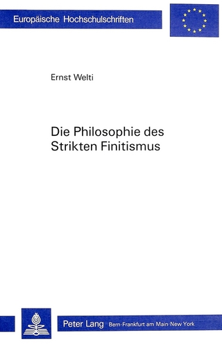 Die Philosophie des Strikten Finitismus