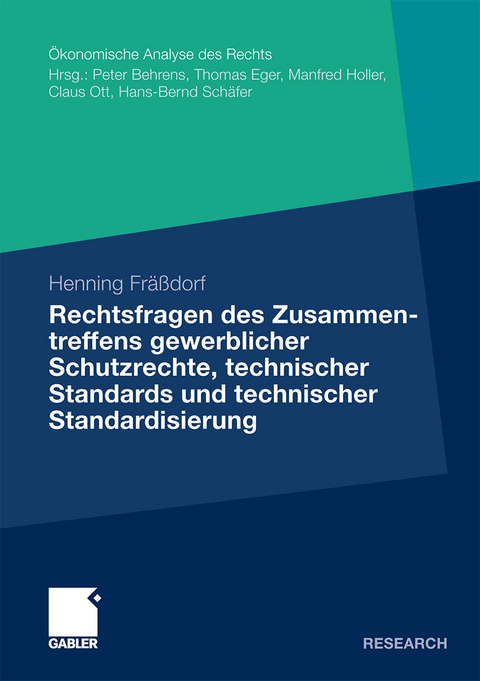 Rechtsfragen des Zusammentreffens gewerblicher Schutzrechte, technischer Standards und technischer Standardisierung - Henning Fr&auml;&szlig;dorf