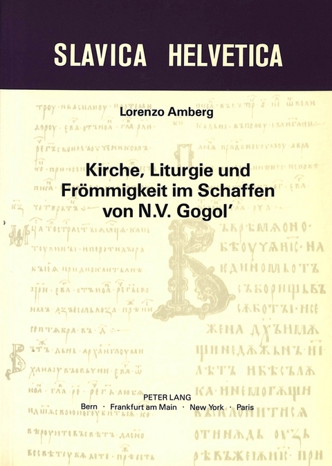 Kirche, Liturgie und Fr&ouml;mmigkeit im Schaffen von N.V. Gogol' - Lorenzo Lamberg