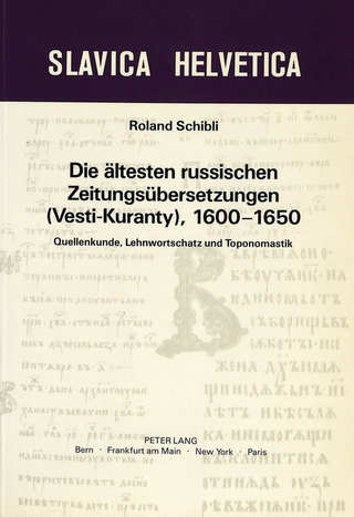 Die ältesten russischen Zeitungsübersetzungen (Vesti-Kuranty), 1600-1650