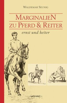 Marginalien zu Pferd und Reiter