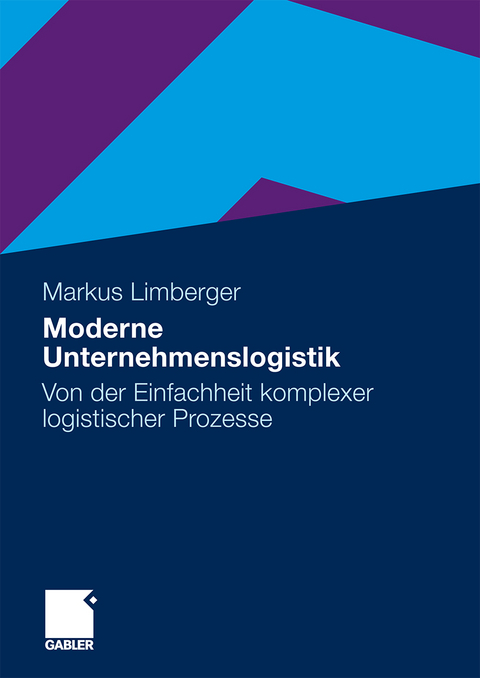 Moderne Unternehmenslogistik - Markus Limberger