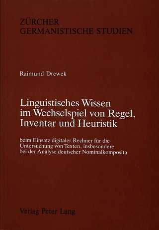 Linguistisches Wissen im Wechselspiel von Regel, Inventar und Heuristik
