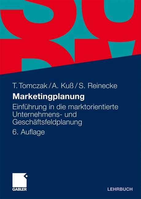 Marketingplanung - Torsten Tomczak, Alfred Ku&szlig;, Sven Reinecke
