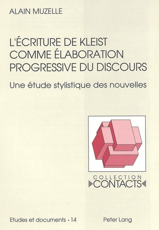 L'écriture de Kleist comme élaboration progressive du discours