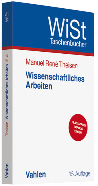 Wissenschaftliches Arbeiten - Manuel Ren&eacute; Theisen