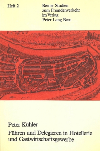 Führen und delegieren in Hotellerie und Gastwirtschaftsgewerbe