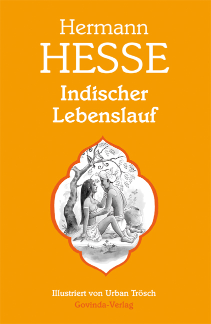 Indischer Lebenslauf - Hermann Hesse