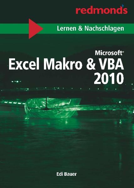 EXCEL 2010 MAKRO & VBA LERNEN UND NACHSCHLAGEN A5 - Edi Bauer