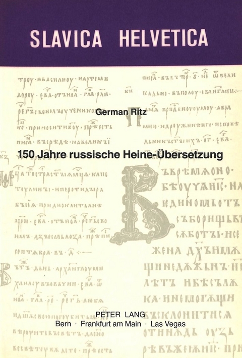 150 Jahre russische Heine-&Uuml;bersetzung - German-Markus Ritz
