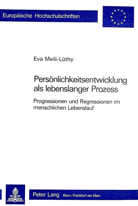Pers&ouml;nlichkeitsentwicklung als lebenslanger Prozess - Eva Meili-L&uuml;thy