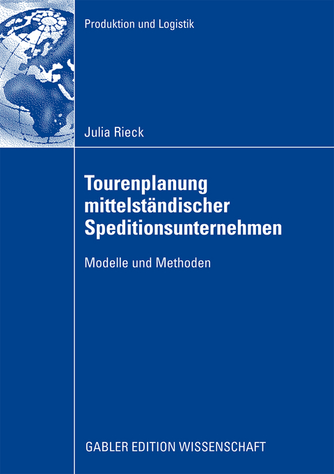 Tourenplanung mittelst&auml;ndischer Speditionsunternehmen - Julia Rieck