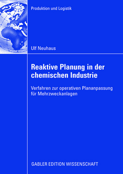 Reaktive Planung in der chemischen Industrie - Ulf Neuhaus