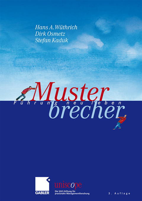 Musterbrecher - Hans A. W&uuml;thrich, Dirk Osmetz, Stefan Kaduk