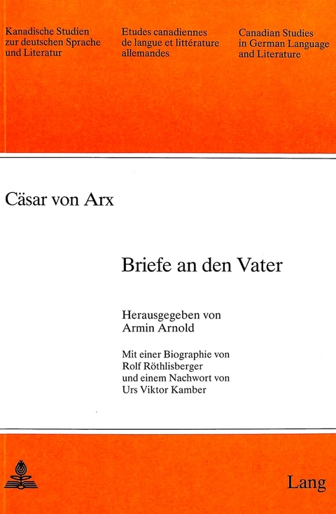 C&auml;sar von Arx: Briefe an den Vater - 