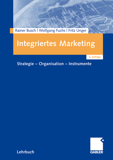 Integriertes Marketing - Rainer Busch, Wolfgang Fuchs, Fritz Unger
