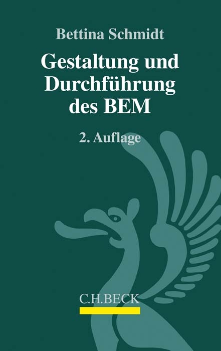 Gestaltung und Durchf&uuml;hrung des BEM - Bettina Schmidt