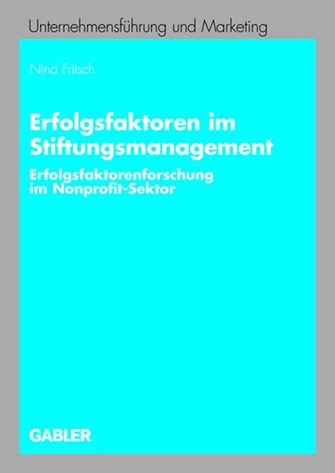 Erfolgsfaktoren im Stiftungsmanagement - Nina Fritsch