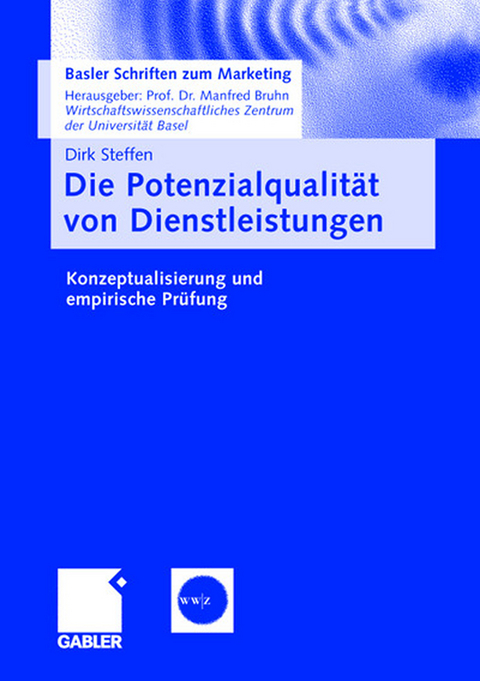 Die Potenzialqualit&auml;t von Dienstleistungen - Dirk Steffen