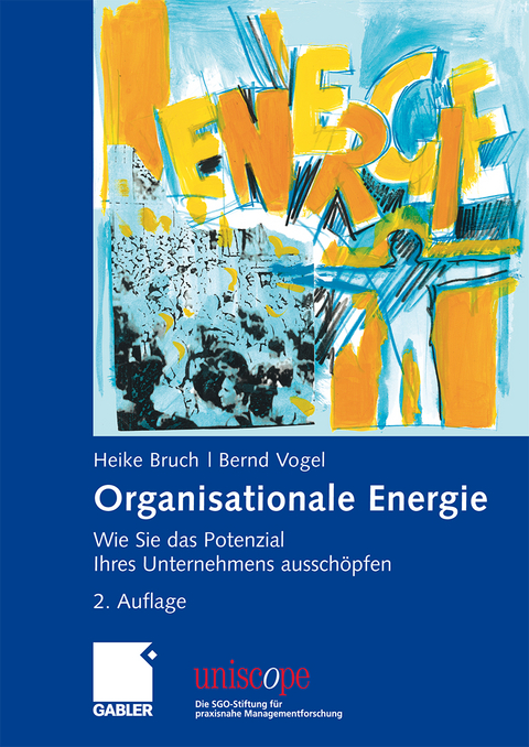 Organisationale Energie - Heike Bruch, Bernd Vogel