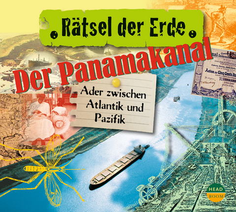 R&auml;tsel der Erde: Der Panamakanal - Robert Steudtner