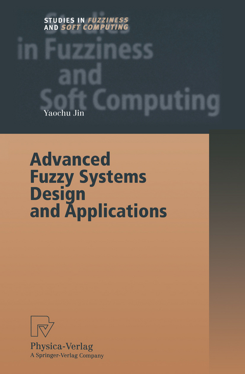 Advanced Fuzzy Systems Design and Applications - Yaochu Jin