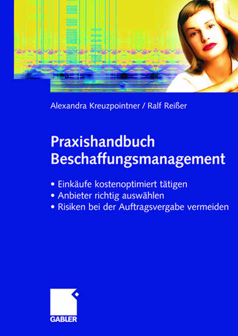 Praxishandbuch Beschaffungsmanagement - Alexandra Kreuzpointner, Ralf Reißer