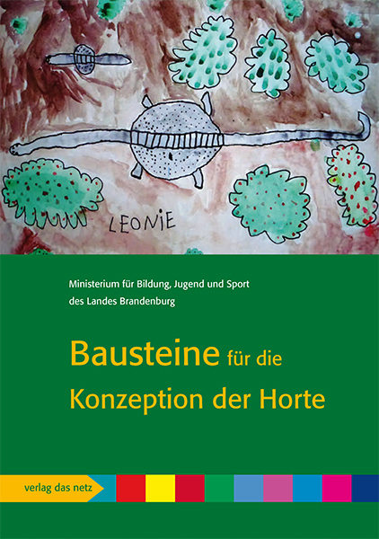 Bausteine f&uuml;r die Konzeption der Horte