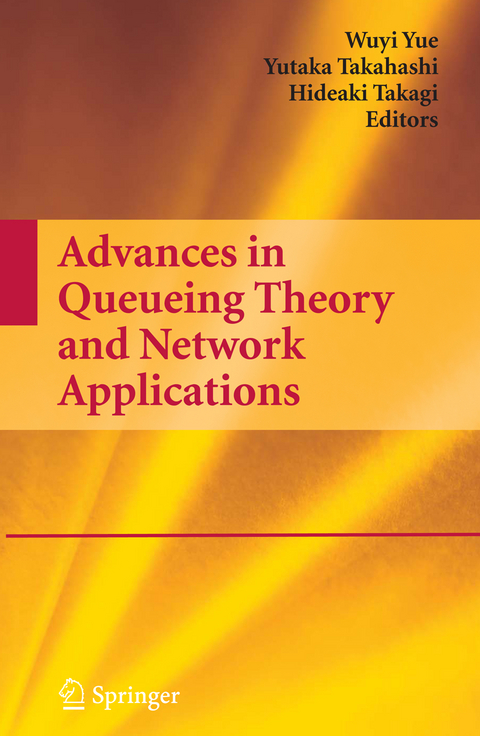 Advances in Queueing Theory and Network Applications - 