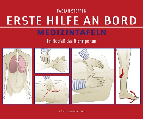 Erste Hilfe an Bord &ndash; Medizintafeln - Fabian Steffen