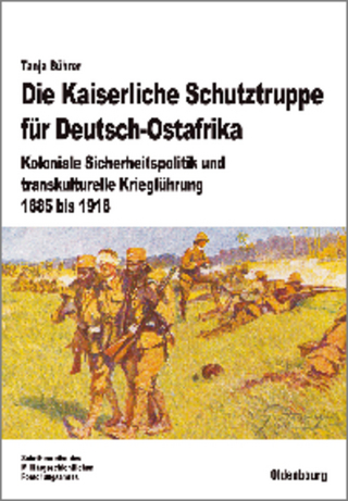 Die Kaiserliche Schutztruppe für Deutsch-Ostafrika