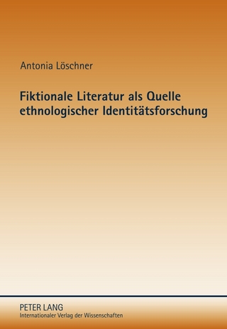 Fiktionale Literatur als Quelle ethnologischer Identitätsforschung
