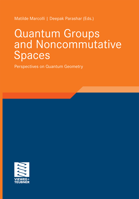 Quantum Groups and Noncommutative Spaces - 