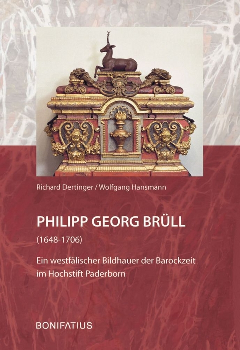 Philipp Georg Br&uuml;ll (1648-1706) - Richard Dertinger, Wolfgang Hansmann
