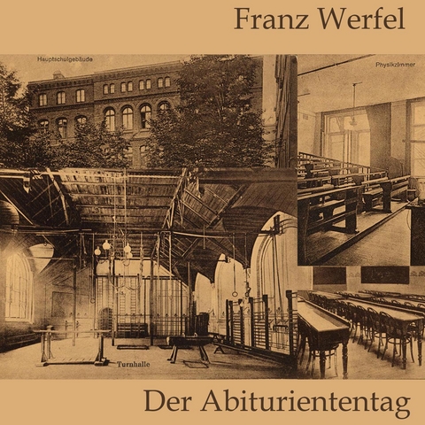 Der Abituriententag - Franz Werfel