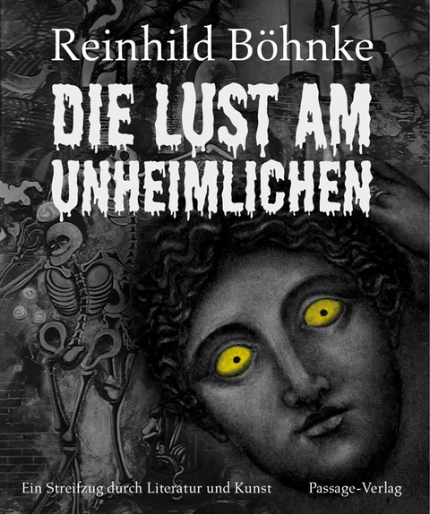 Die Lust am Unheimlichen - Reinhild B&ouml;hnke