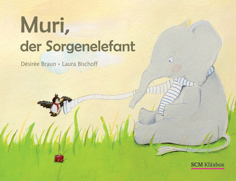 Muri, der Sorgenelefant - D&eacute;sir&eacute;e Braun
