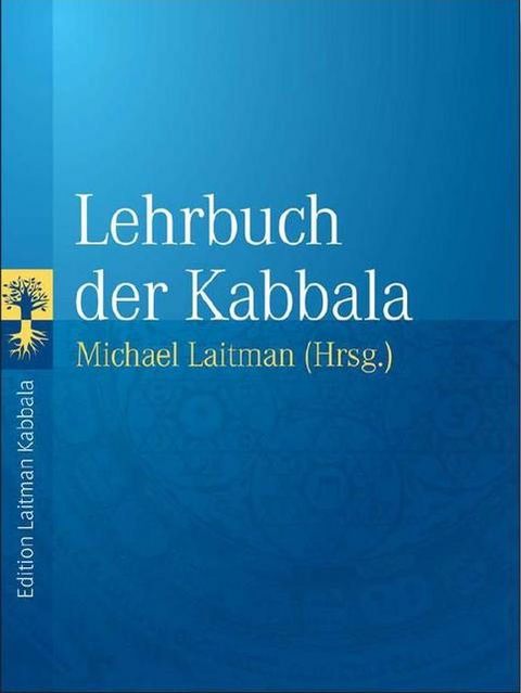 Lehrbuch der Kabbala - Michael Laitman
