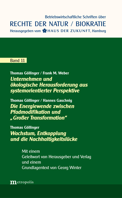 Unternehmen und &ouml;kologische Herausforderung aus systemorientierter Perspektive - Thomas G&ouml;llinger, Frank Weber, Hannes Gaschnig