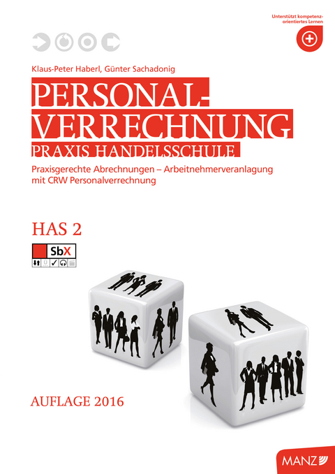 Personalverrechnung Praxis Handelsschule - Klaus-Peter Haberl, G&uuml;nter Sachadonig