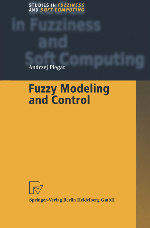 Fuzzy Modeling and Control - Andrzej Piegat