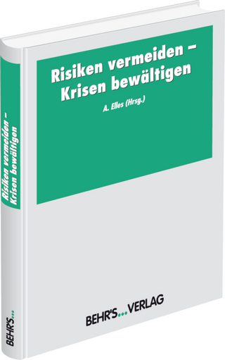 Risiken vermeiden - Krisen bewältigen