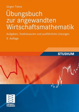 Übungsbuch zur angewandten Wirtschaftsmathematik