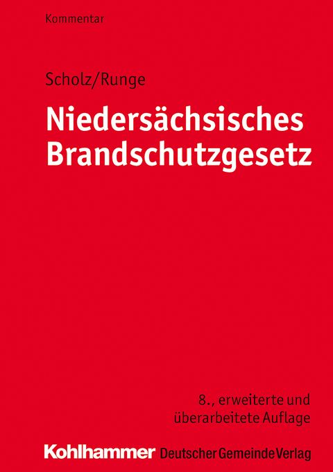 Nieders&auml;chsisches Brandschutzgesetz - Johannes H. Scholz, Dieter-Georg Runge