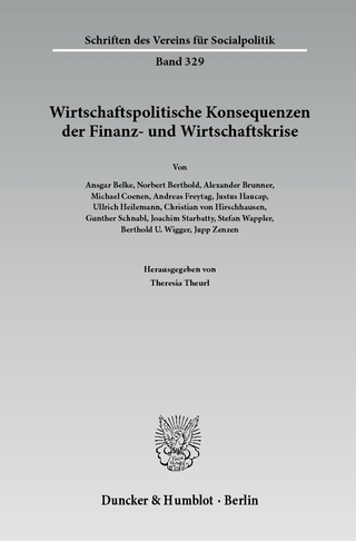 Wirtschaftspolitische Konsequenzen der Finanz- und Wirtschaftskrise.