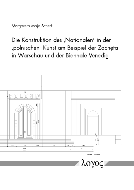 Die Konstruktion des 'Nationalen' in der 'polnischen' Kunst am Beispiel der Zach ceta in Warschau und der Biennale Venedig - Margareta Maja Scherf