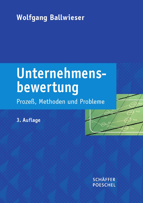 Unternehmensbewertung - Wolfgang Ballwieser