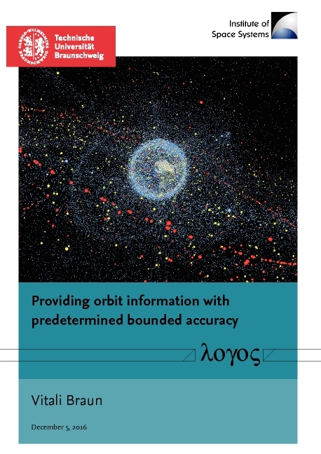 Providing orbit information with predetermined bounded accuracy - Vitali Braun