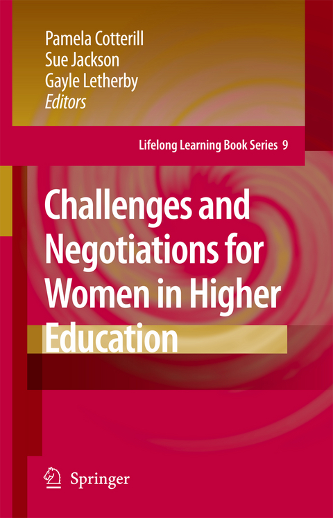 Challenges and Negotiations for Women in Higher Education - 