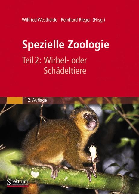 Spezielle Zoologie. Teil 2: Wirbel- oder Sch&auml;deltiere - 